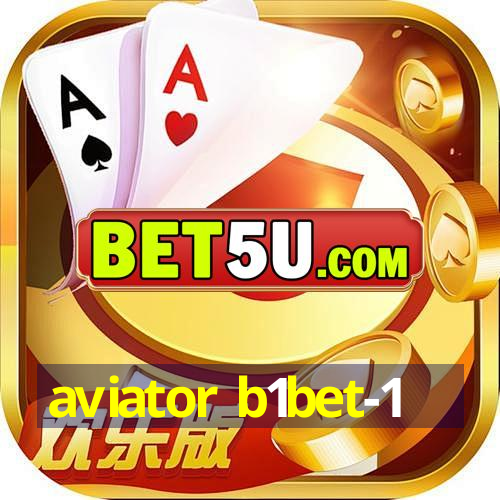 aviator b1bet